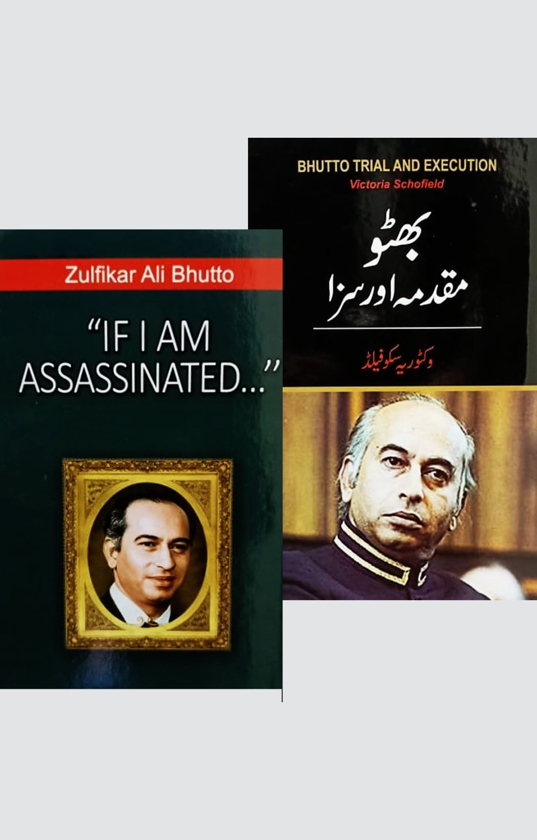 (Book Set )Bhutto Trial and Execution -Auther name (Victoria Schofield) IF I AM ASSASSINATED....Auther name (Zulfikar Ai Bhutto)